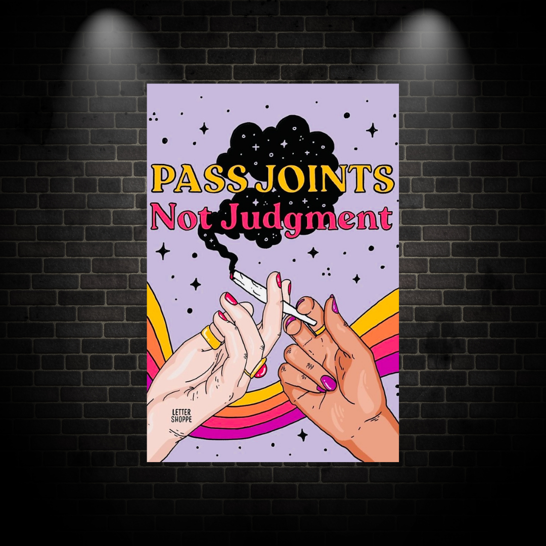 Pass Joints Not Judgements Poster