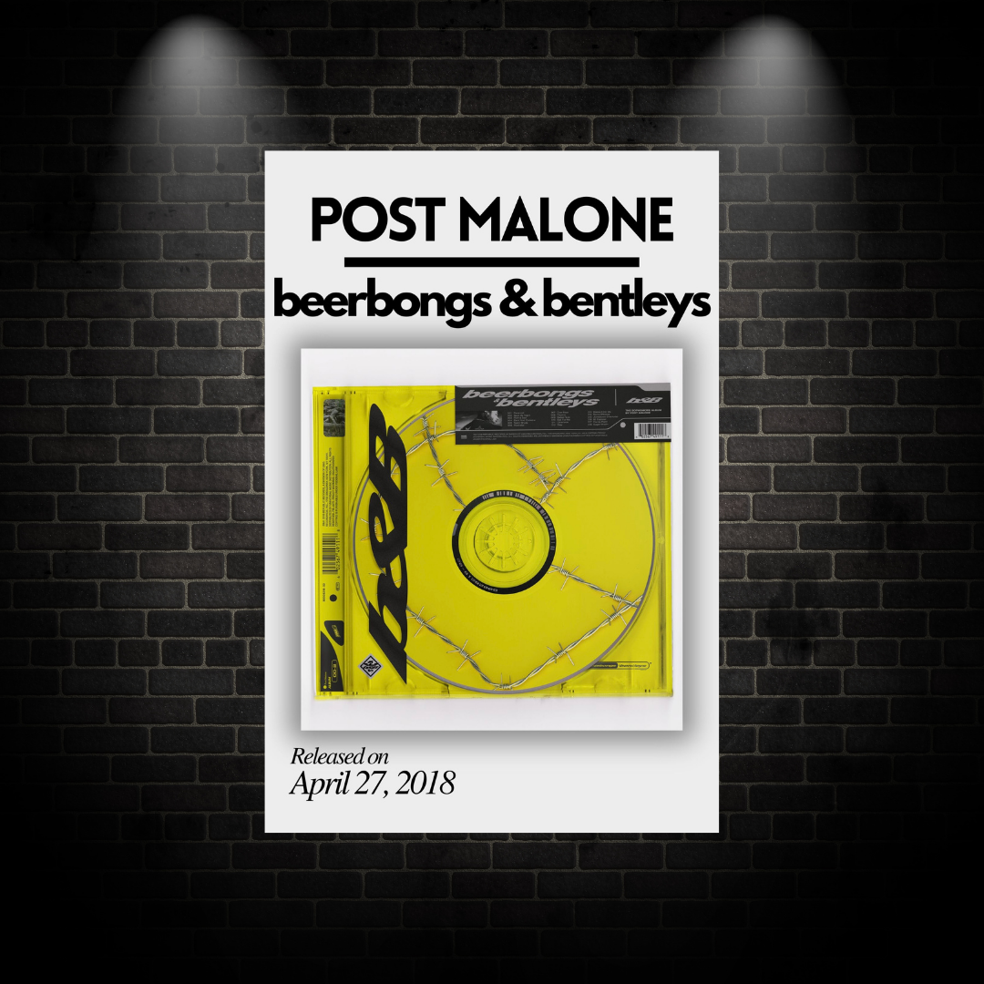 Post Malone Beerbongs and Bentleys Poster