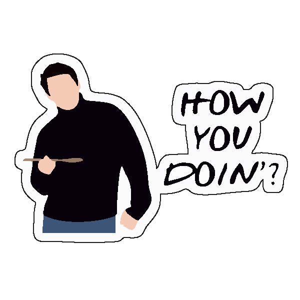 How You Doin Joey Sticker