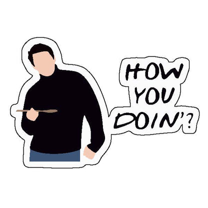 How You Doin Joey Sticker