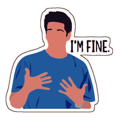 Ross I'm Fine Sticker