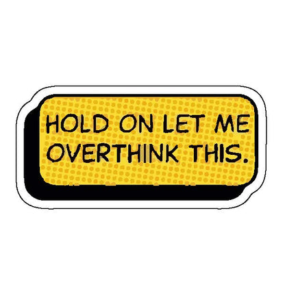 Overthink Sticker