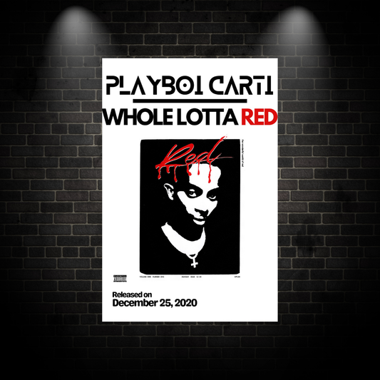 Whole Lotta Red Poster